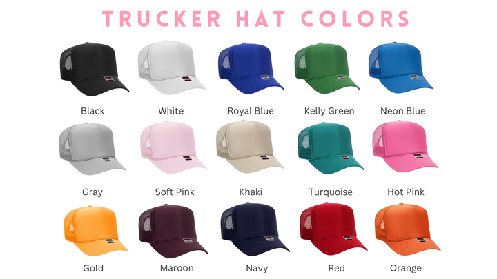 Custom Bulk Trucker Hat - Bachelorette/Girls Trip/Group Bulk Ordering