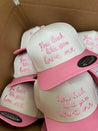 You Look Like You Love Me - Pink Vintage Trucker Hat