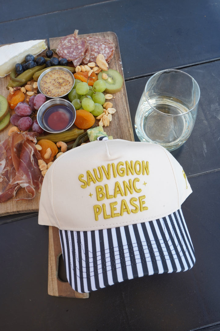 Sauvignon Blanc Please - Black &amp; White Stripe Trucker Hat