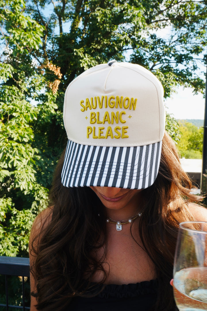 Sauvignon Blanc Please - Black &amp; White Stripe Trucker Hat