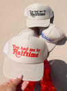 You Had me By Halftime - Khaki Trucker Hat