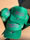 Right Where You Need To Be Trucker Hat