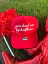 You had me by Halftime Trucker Hat